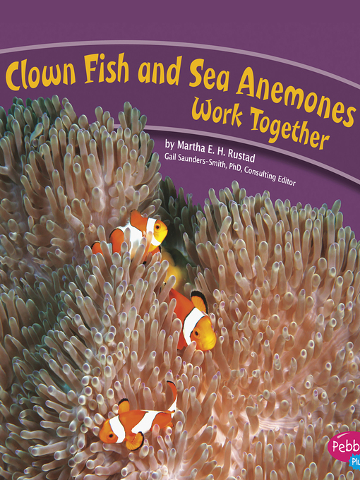 Title details for Clown Fish and Sea Anemones Work Together by Anonymous - Wait list